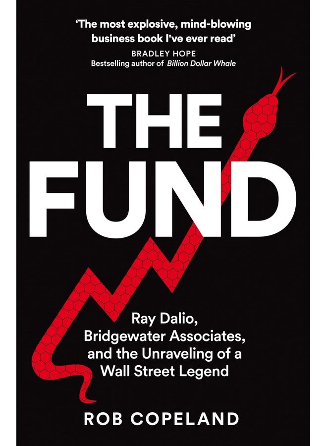 The Fund: Ray Dalio, Bridgewater Associates and The Unraveling of a Wall Street Legend